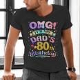 OMG It's My Dad's 80th Birthday Happy 80 Years Old Men's V-Neck T-Shirt