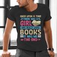Once Upon A Time There Was A Girl Who Really Loved Books It Men's V-Neck T-Shirt