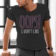 Oops I Don't Care Humor Small Talk Hater Introvert Men's V-Neck T-Shirt