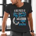 My Papa Lives In Heaven Shirt Memorial Day Papa Dad Grandpa Men's V-Neck T-Shirt