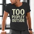 Too Peopley Outside I Introvert Men's V-Neck T-Shirt Too Peopley Outside I Introvert Men's V-Neck T-Shirt