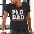 PHD DAD Shirt Doctorate Graduation Fathers Day Men's V-Neck T-Shirt