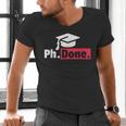 PhD GraduationShirt PhDone Tee For Graduates Men's V-Neck T-Shirt
