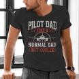 Pilot Dad Like A Normal Dad But Cooler Plane Aviator Pilot Men's V-Neck T-Shirt
