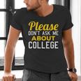 Please Don't Ask Me About College Graduation Tee T-Shirt Men's V-Neck T-Shirt