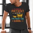 Please Be Patient I'm From The 1900s Please Be Patient Men's V-Neck T-Shirt Please Be Patient I'm From The 1900s Please Be Patient Men's V-Neck T-Shirt