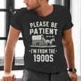 Please Be Patient I'm From The 1900s Retro Men's V-Neck T-Shirt Please Be Patient I'm From The 1900s Retro Men's V-Neck T-Shirt