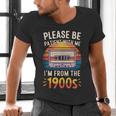 Please Be Patient With Me I'm From The 1900s Shirt Men Women Men's V-Neck T-Shirt Please Be Patient With Me I'm From The 1900s Shirt Men Women Men's V-Neck T-Shirt