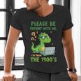 Please Be Patient With Me I'm From The 1900s Soft Tee Men's V-Neck T-Shirt