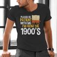 Please Be Patient With Me I'm From The 1900s Vintage Oregon Men's V-Neck T-Shirt Please Be Patient With Me I'm From The 1900s Vintage Oregon Men's V-Neck T-Shirt