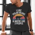 I Like Polar Bears Maybe 3 People Sarcastic Introvert Humor Men's V-Neck T-Shirt I Like Polar Bears Maybe 3 People Sarcastic Introvert Humor Men's V-Neck T-Shirt