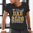Proud Dad Of A 2026 Graduate Senior Graduation Class Of 2026 Men's V-Neck T-Shirt
