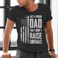Proud Dad That Didn't Raise Liberals American Flag -ON BACK Women Men Men's V-Neck T-Shirt