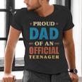 Proud Dad Of An Official Teenager 13th Birthday Family Men's V-Neck T-Shirt