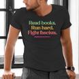 Read Books Run Hard Fight Fascists Men's V-Neck T-Shirt