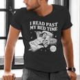 I Read Past My Bedtime Late Night Readers Book Club Men's V-Neck T-Shirt I Read Past My Bedtime Late Night Readers Book Club Men's V-Neck T-Shirt