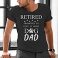 Retired Promoted To Stay At Home Dog Dad Men's V-Neck T-Shirt