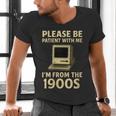 Retro Please Be Patient With Me I'm From The 1900s Computer Men's V-Neck T-Shirt