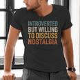 Retro Soul Introverted But Willing To Discuss Nostalgia Men's V-Neck T-Shirt