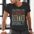 Retro Volleyball Dad Straight Outta Money Men's V-Neck T-Shirt