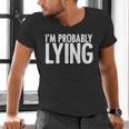 Sarcasm Humor Sassy Quote For Introvert People Men's V-Neck T-Shirt