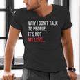 Sarcastic Introvert Attitude Quote Men's V-Neck T-Shirt Sarcastic Introvert Attitude Quote Men's V-Neck T-Shirt