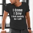 I Came I Saw I Had Anxiety So I Left Introvert Humor Men's V-Neck T-Shirt I Came I Saw I Had Anxiety So I Left Introvert Humor Men's V-Neck T-Shirt