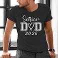 Senior Dad 2026 Graduation Class Of 2026 Men Daddy Father Men's V-Neck T-Shirt