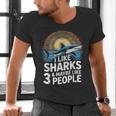 I Like Sharks & Maybe Like 3 People Humor Introverts Summer Men's V-Neck T-Shirt I Like Sharks & Maybe Like 3 People Humor Introverts Summer Men's V-Neck T-Shirt