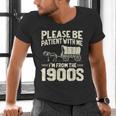 Shirt Please Be Patient I'm From The 1900s Over Men's V-Neck T-Shirt