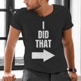 I Did That Shirt Pregnant Dad T-Shirt Men's V-Neck T-Shirt I Did That Shirt Pregnant Dad T-Shirt Men's V-Neck T-Shirt