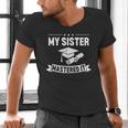 My Sister Mastered It Masters Degree Graduation MBA Men's V-Neck T-Shirt