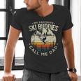 Skier Dad Ski Dad My Favorite Ski Buddies Call Me Dad Ski Men's V-Neck T-Shirt