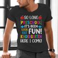 So Long Preschool Kindergarten Here I Come Graduation Men's V-Neck T-Shirt
