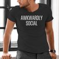 Socially Awkward Awkwardly Social Anxious Introverts Men's V-Neck T-Shirt