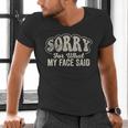 Sorry For What My Face Said Sarcastic Introvert Humor Men's V-Neck T-Shirt