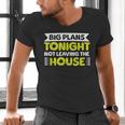 Staying Alone Big Plans Tonight Ideal For Introverts Men's V-Neck T-Shirt Staying Alone Big Plans Tonight Ideal For Introverts Men's V-Neck T-Shirt