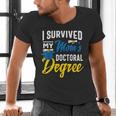 i Survived My Moms Doctoral Degree Graduation Gifts Men's V-Neck T-Shirt