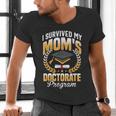 i Survived My Moms Doctorate Program Graduation Men's V-Neck T-Shirt