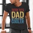 Tater Tots Dad Like a Regular Dad But Cooler Men's V-Neck T-Shirt