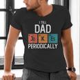 I Tell Dad Jokes Periodically Fathers Day Chemical Men's V-Neck T-Shirt