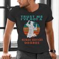 Trust Me I'Ve Got A Human Services Degree College Graduation Men's V-Neck T-Shirt