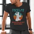 Trust Me I'Ve Got A Sociology Degree College Graduation Men's V-Neck T-Shirt