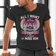 All I Want Is For My Dad In Heaven To Know How Much I Love Men's V-Neck T-Shirt