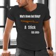 What's Brown And Sticky A Stick -Dad Jokes- Men's V-Neck T-Shirt