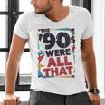 The 90s Were All That – Retro 1990s Nostalgia Tee Men's V-Neck T-Shirt