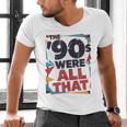 The 90s Were All That – Retro 1990s Nostalgia Tee Men's V-Neck T-Shirt