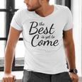 The Best Is Yet To Come Graduation Men's V-Neck T-Shirt