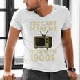 You Can't Scare Me I'm From The 1900s Television Retro Premium Men's V-Neck T-Shirt