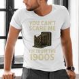 You Can't Scare Me I'm From The 1900s Vintage Camera Men's V-Neck T-Shirt You Can't Scare Me I'm From The 1900s Vintage Camera Men's V-Neck T-Shirt